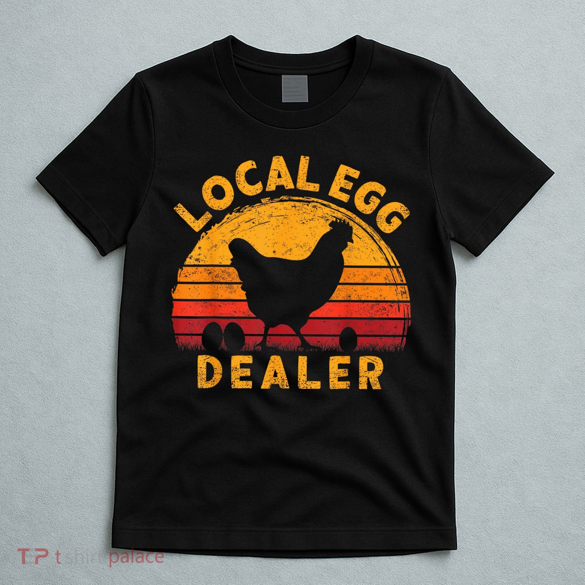 Retro Vintage Local Egg Dealer Farmer Chicken Egg Lover T-Shirt