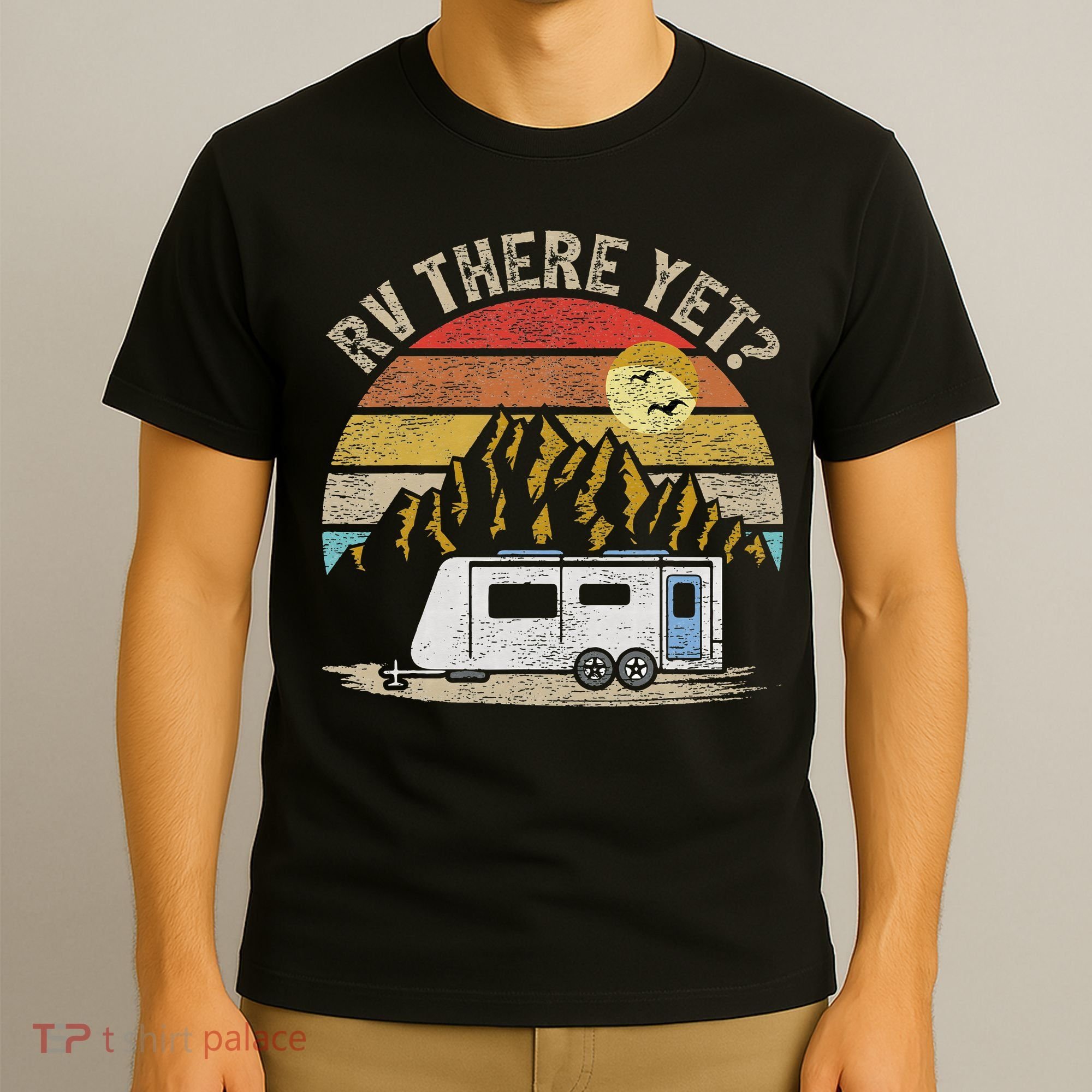 Retro Vintage Mountains Camping RV There Yet T-Shirt