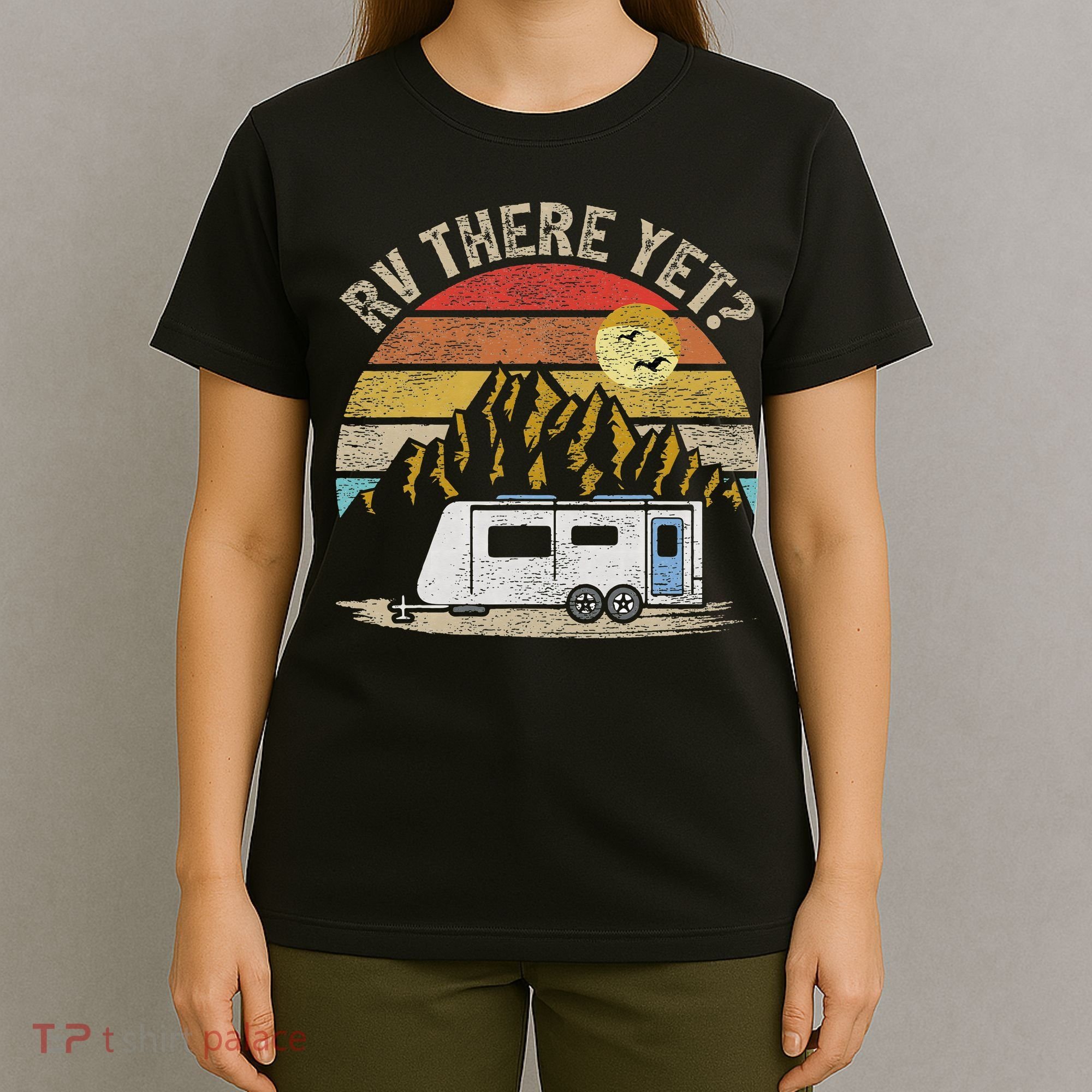 Retro Vintage Mountains Camping RV There Yet T-Shirt