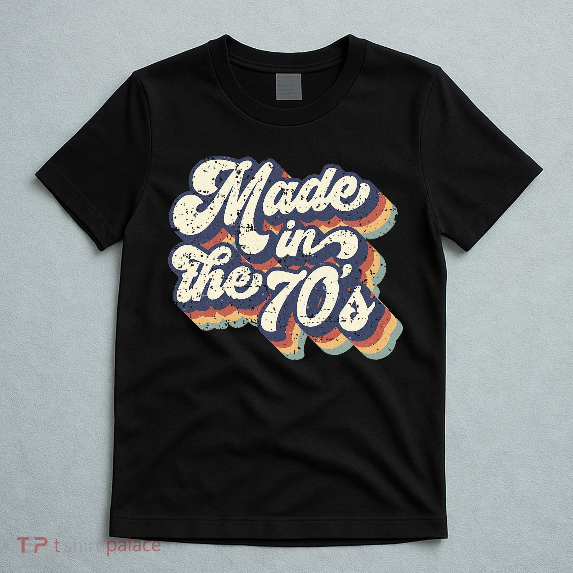 Retro Vintage Made In The 70s 1970s Born Birthday Day Gift T-Shirt