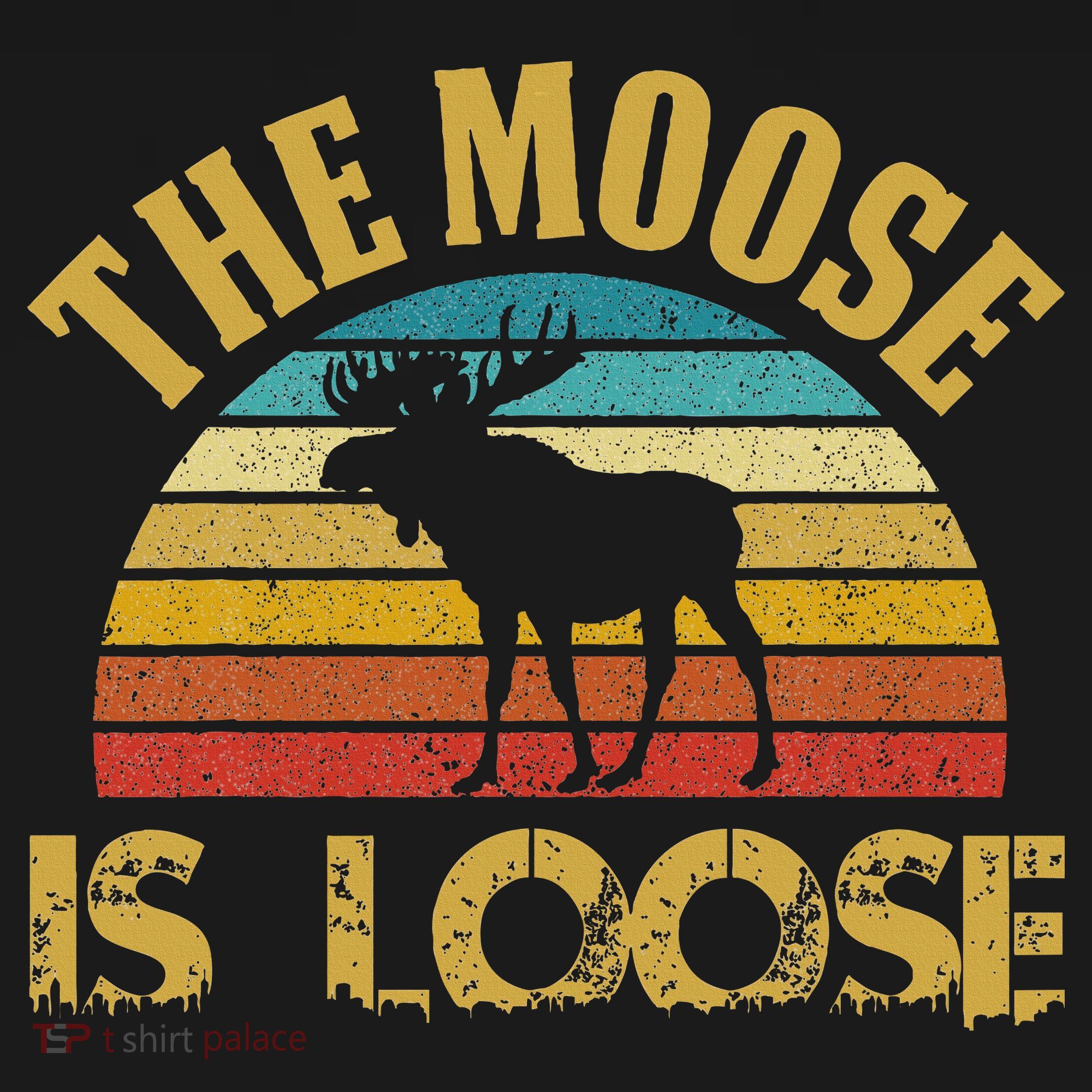 Retro Vintage Moose Is Loose T-Shirt