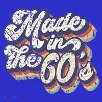 Retro Vintage Made In The 60s 1960s Born Birthday Day Gift T-Shirt thumb 7