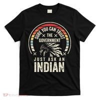 Retro Vintage Native American Trust Government T-Shirt thumb 0