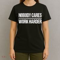Retro Vintage Nobody Cares Work Harder T-Shirt thumb 4