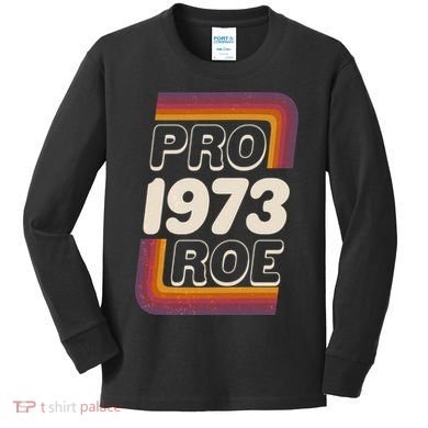 Retro VIntage Pro Roe 1973 Kids Long Sleeve Shirt