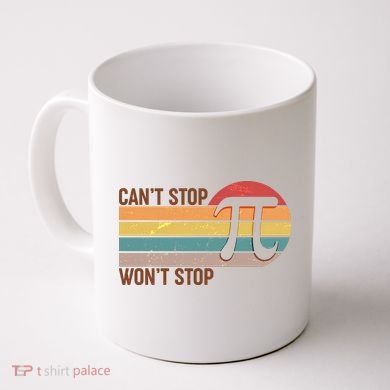 Retro Vintage Pi Day 314 Can't Stop Won't Stop Coffee Mug