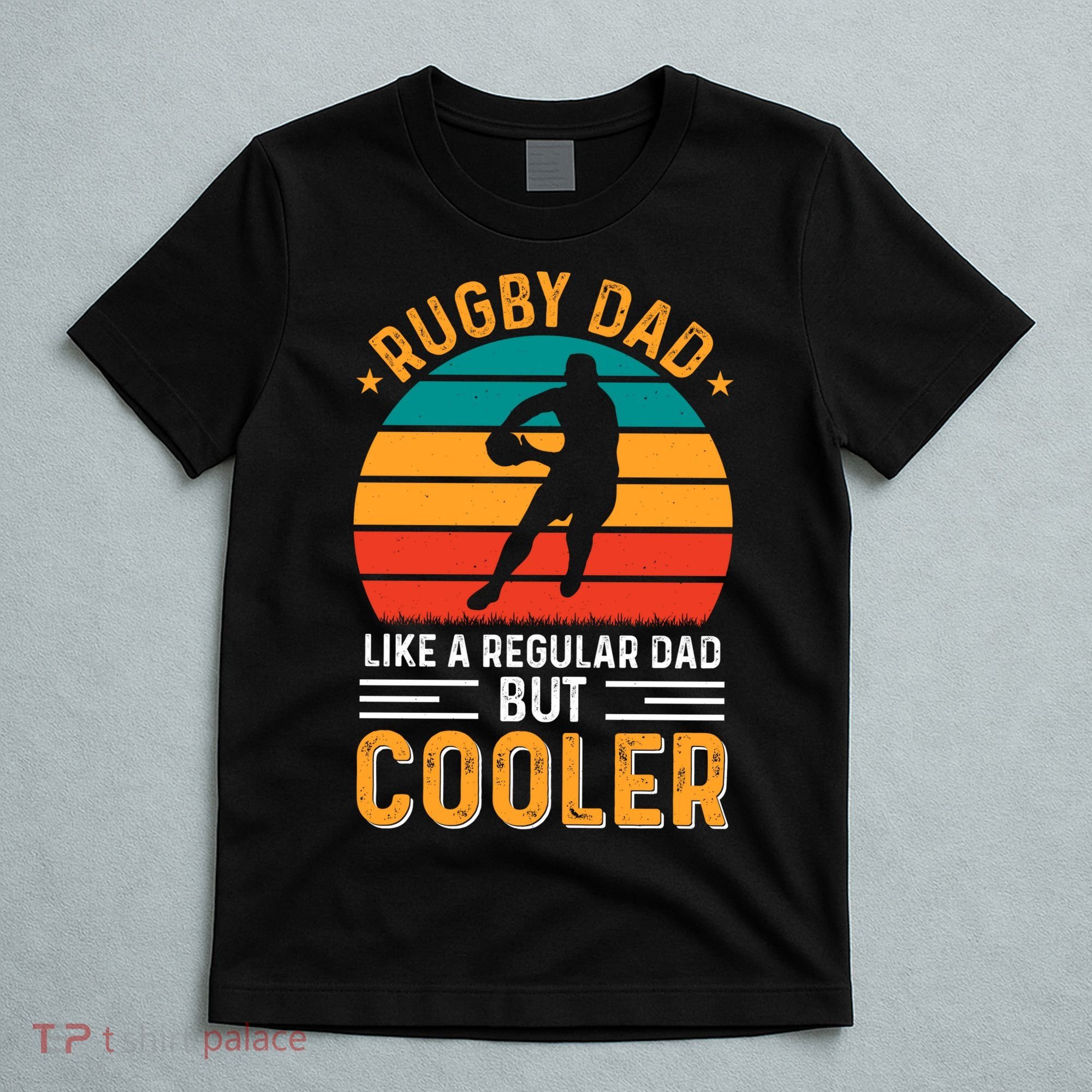 Retro Vintage Rugby Dad Like A Regular Dad But Cooler Fathers Day T-Shirt