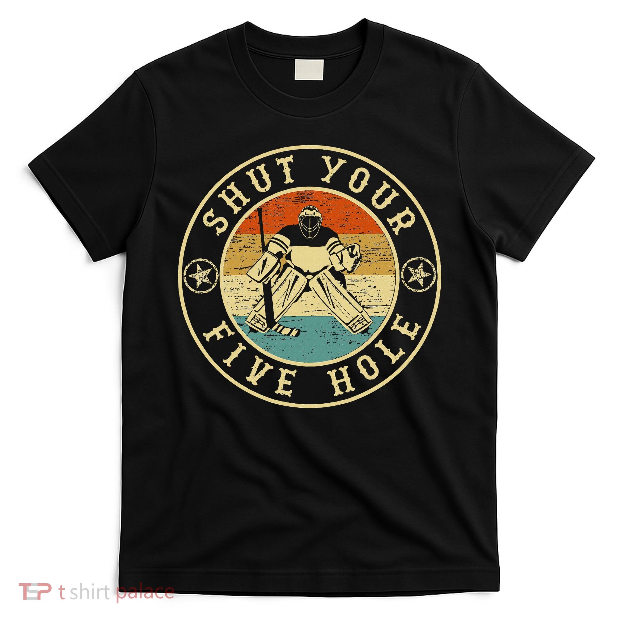 Retro Vintage Shut Your Five Hole Ice Hockey T-Shirt