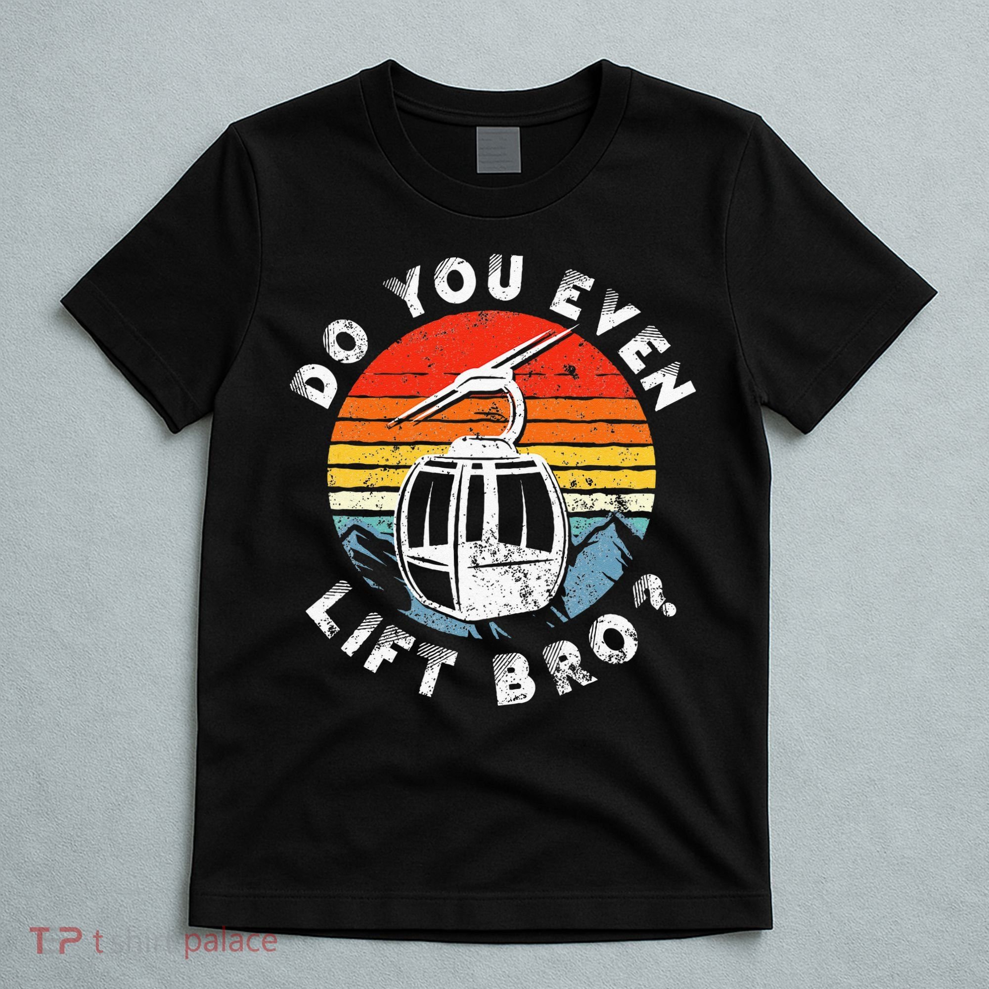 Retro Vintage Ski Do You Even Lift Bro T-Shirt