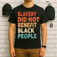 Retro Vintage Slavery Did Not Benefit Black People T-Shirt thumb 6