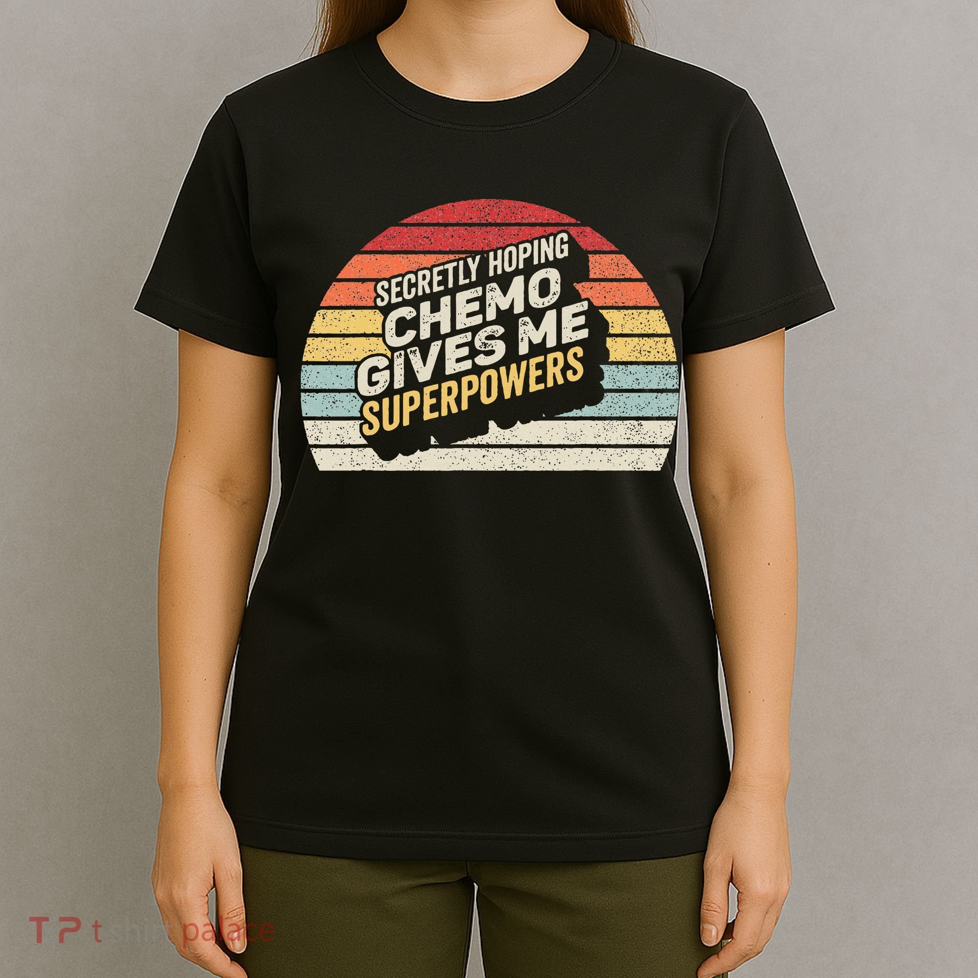 Retro Vintage Secretly Hoping Chemo Gives Me Superpowers T-Shirt