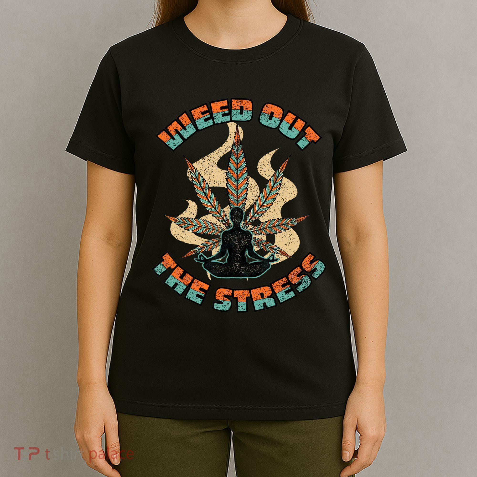 Retro Vintage Style 420 Weed Out The Stress Marijuana Stoner T-Shirt