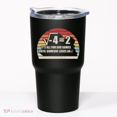 Retro Vintage Someone Loses An i: Funny Math Tumbler