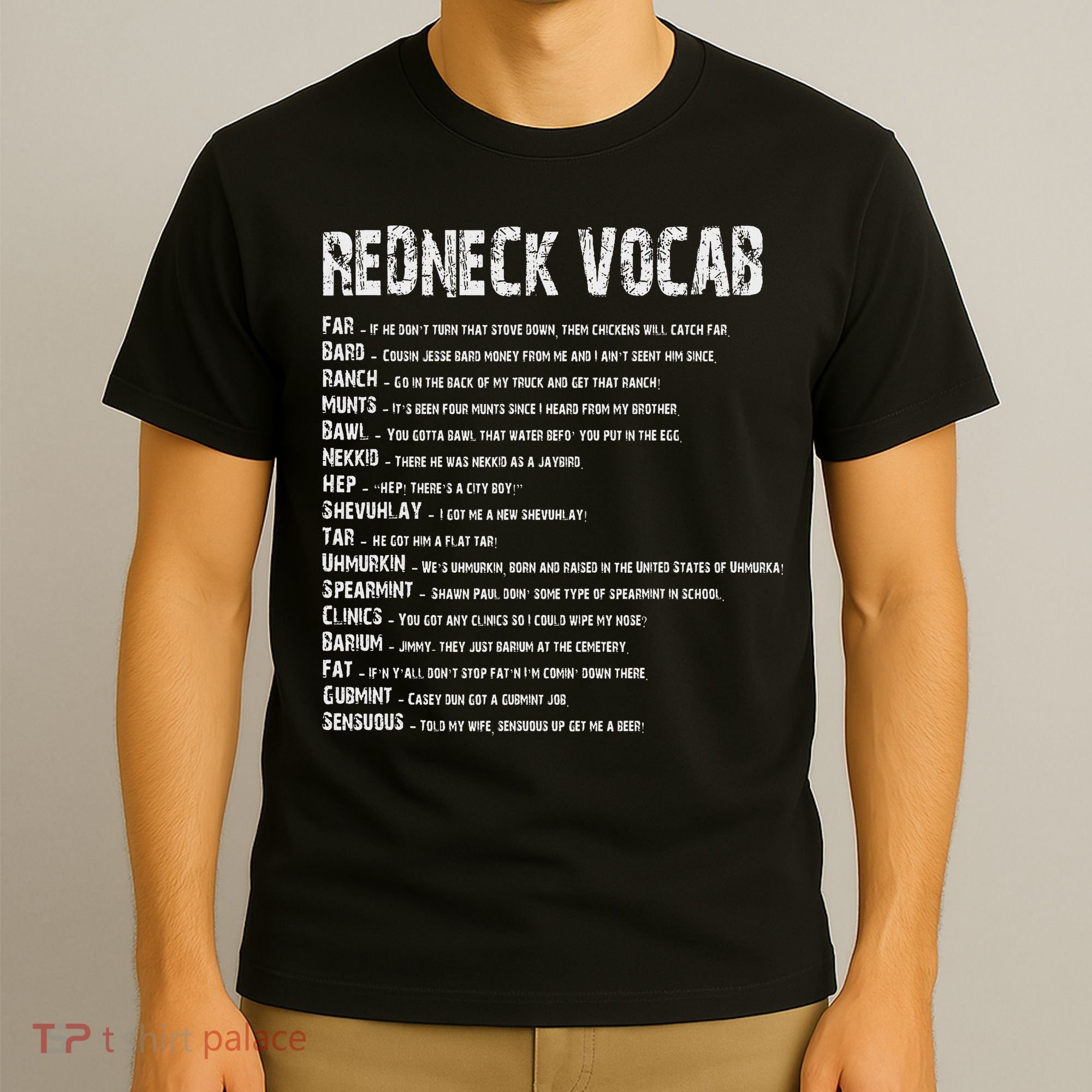 Redneck Vocab Southern Life Funny Rednecks T-Shirt