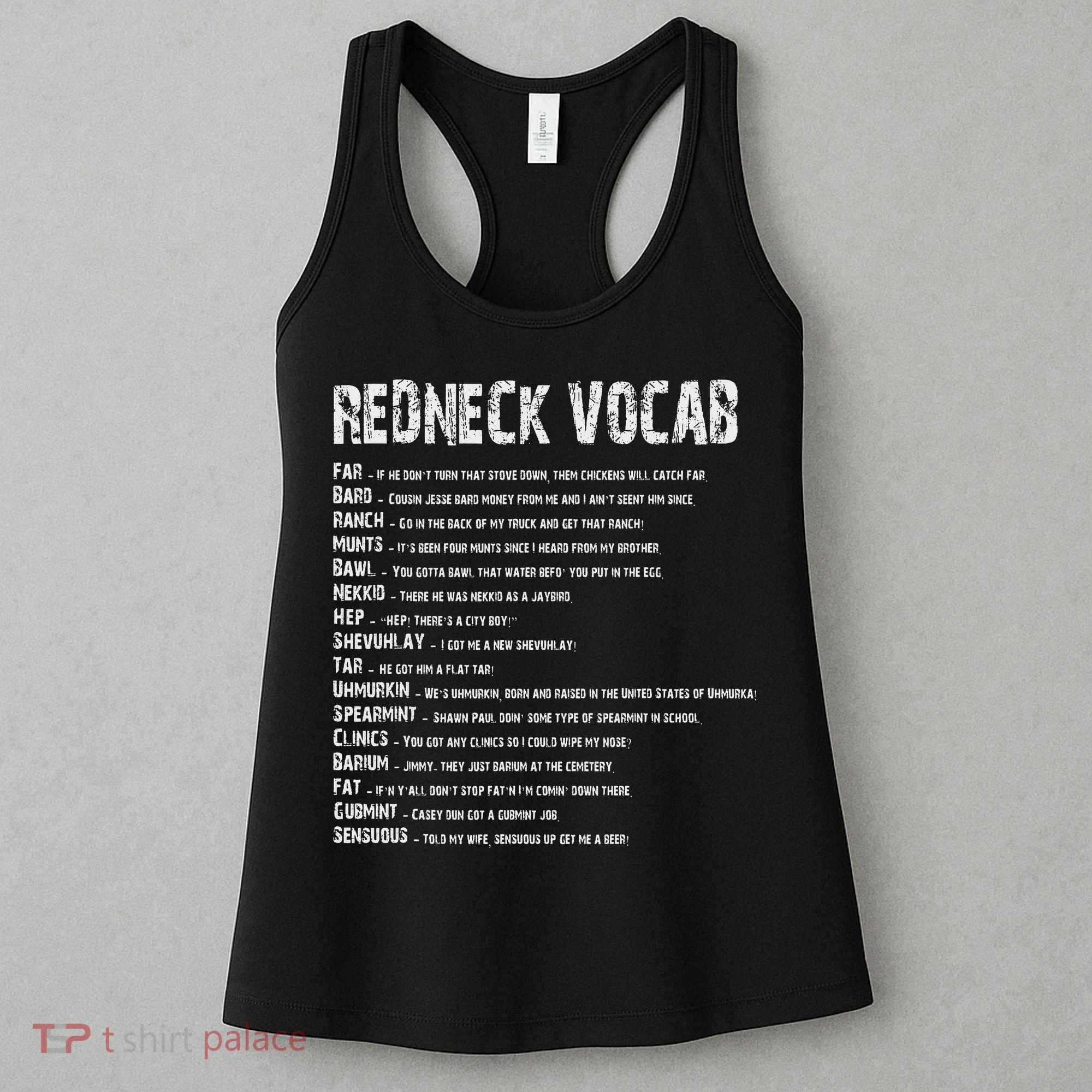 Redneck Vocab Southern Life Funny Rednecks Women's Tank Top