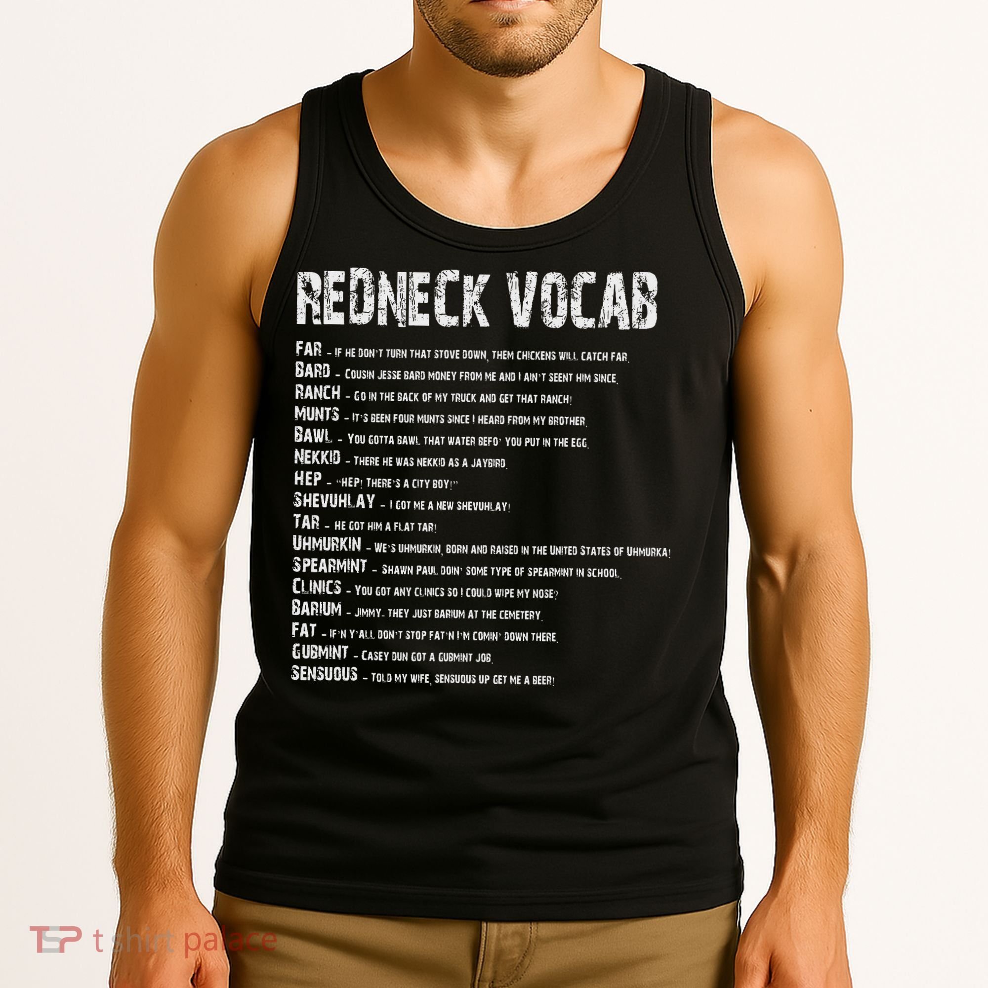 Redneck Vocab Southern Life Funny Rednecks Tank Top