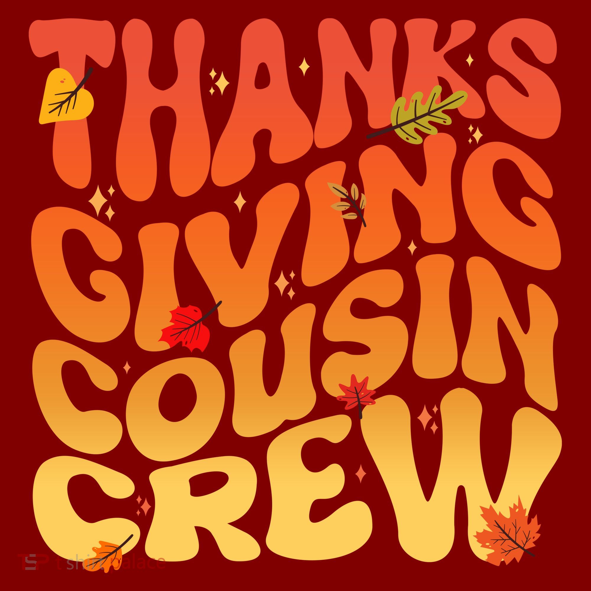 Retro Vintage Thanksgiving Cousin Crew T-Shirt
