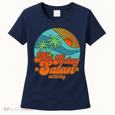 Retro Vintage Tropical Not Today Satan Not Today Women's T-Shirt