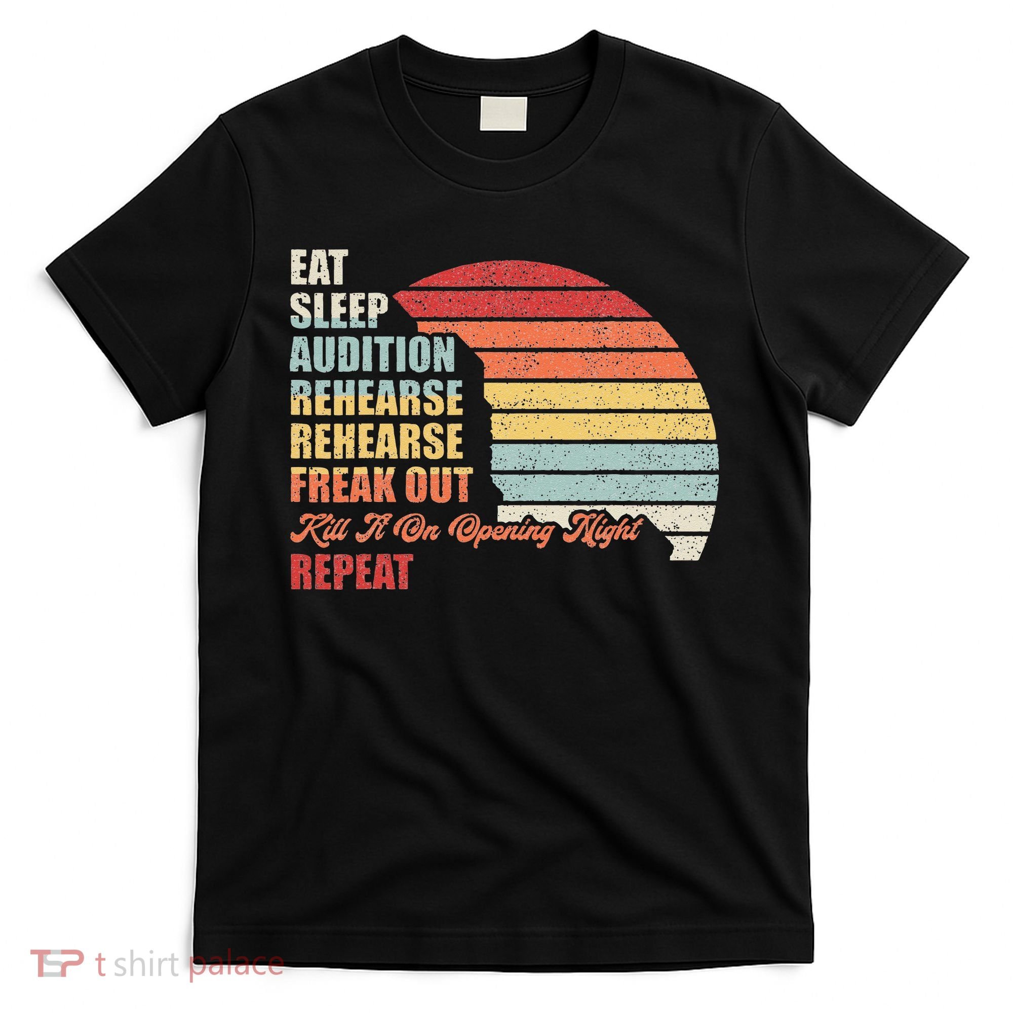 Retro Vintage Theater Geek Musical Life Eat Sleep Theatre T-Shirt