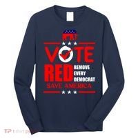 Republican Voter Vote Red Remove Democrat Save America Long Sleeve Shirt thumb 0