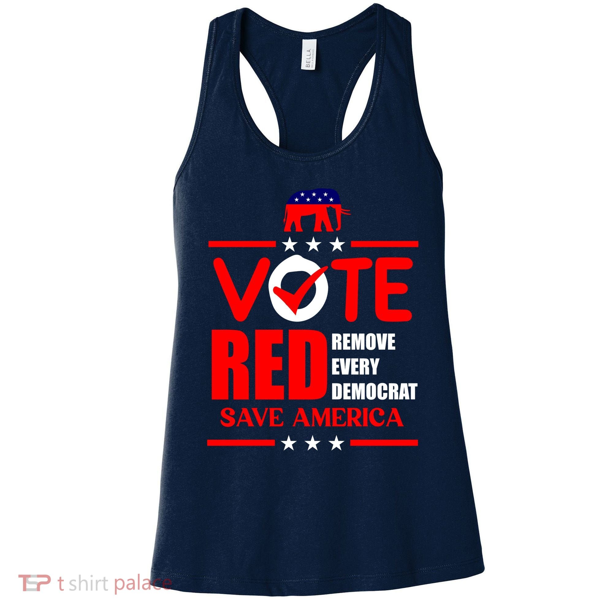 Republican Voter Vote Red Remove Democrat Save America Women's Tank Top