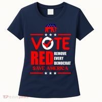 Republican Voter Vote Red Remove Democrat Save America Women's T-Shirt thumb 0