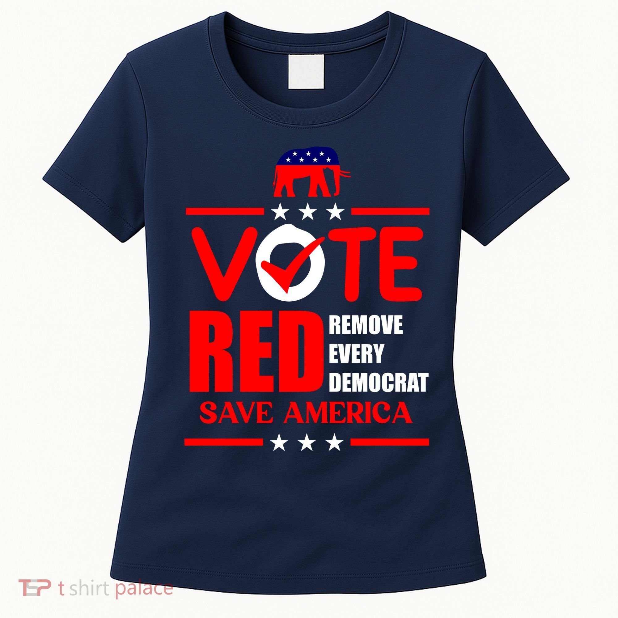 Republican Voter Vote Red Remove Democrat Save America Women's T-Shirt