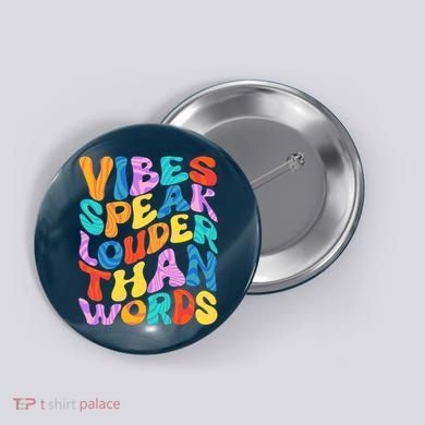 Retro Vintage Vibes Speak Louder Than Words Button