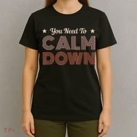Retro Vintage You Need To Calm Down Funny Quotes T-Shirt thumb 4