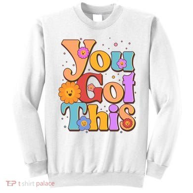 Retro Vintage You Got This Sweatshirt