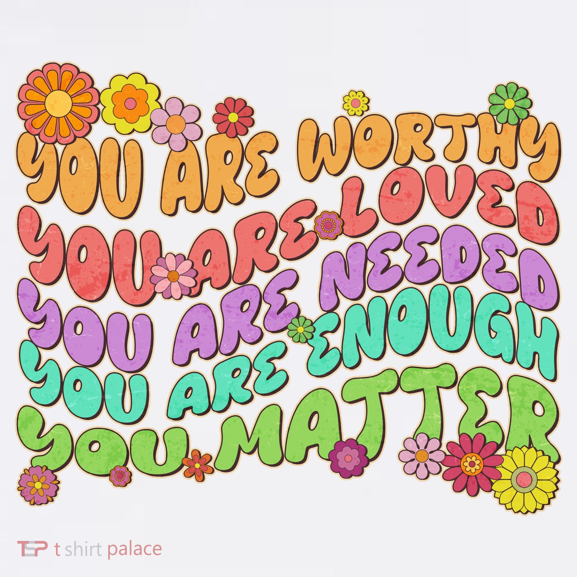 Retro Vintage You Are Worthy You Matter T-Shirt