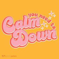 Retro Vintage You Need To Calm Down T-Shirt thumb 7