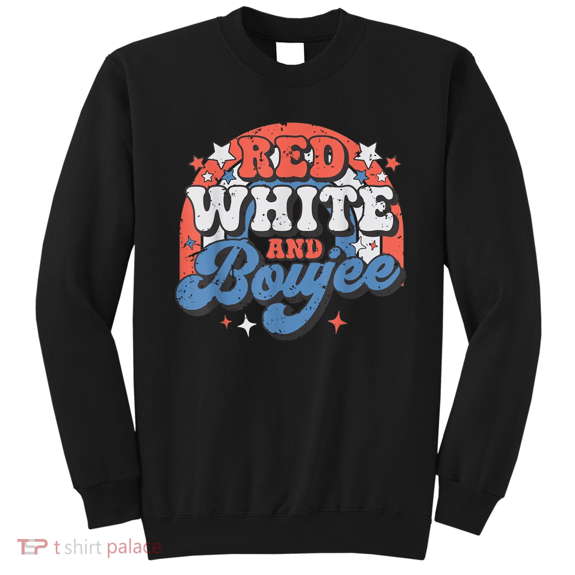 Red White And Boujee 4th Of July Sweatshirt