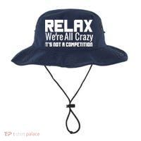Relax Were All Crazy Its Not A Competition Bucket Hat thumb 0