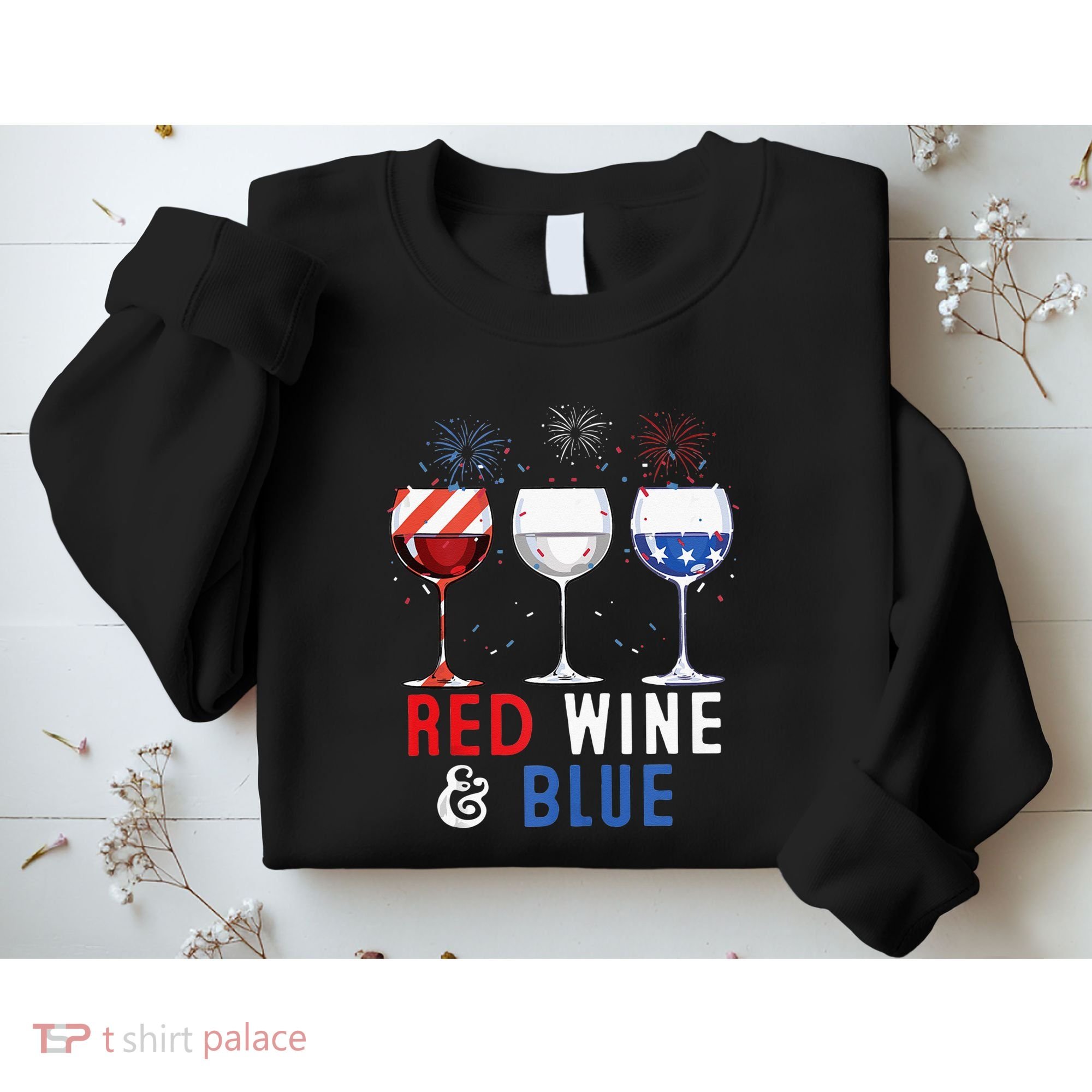 Red Wine And Blue Funny 4th Of July Wine Lover Sweatshirt