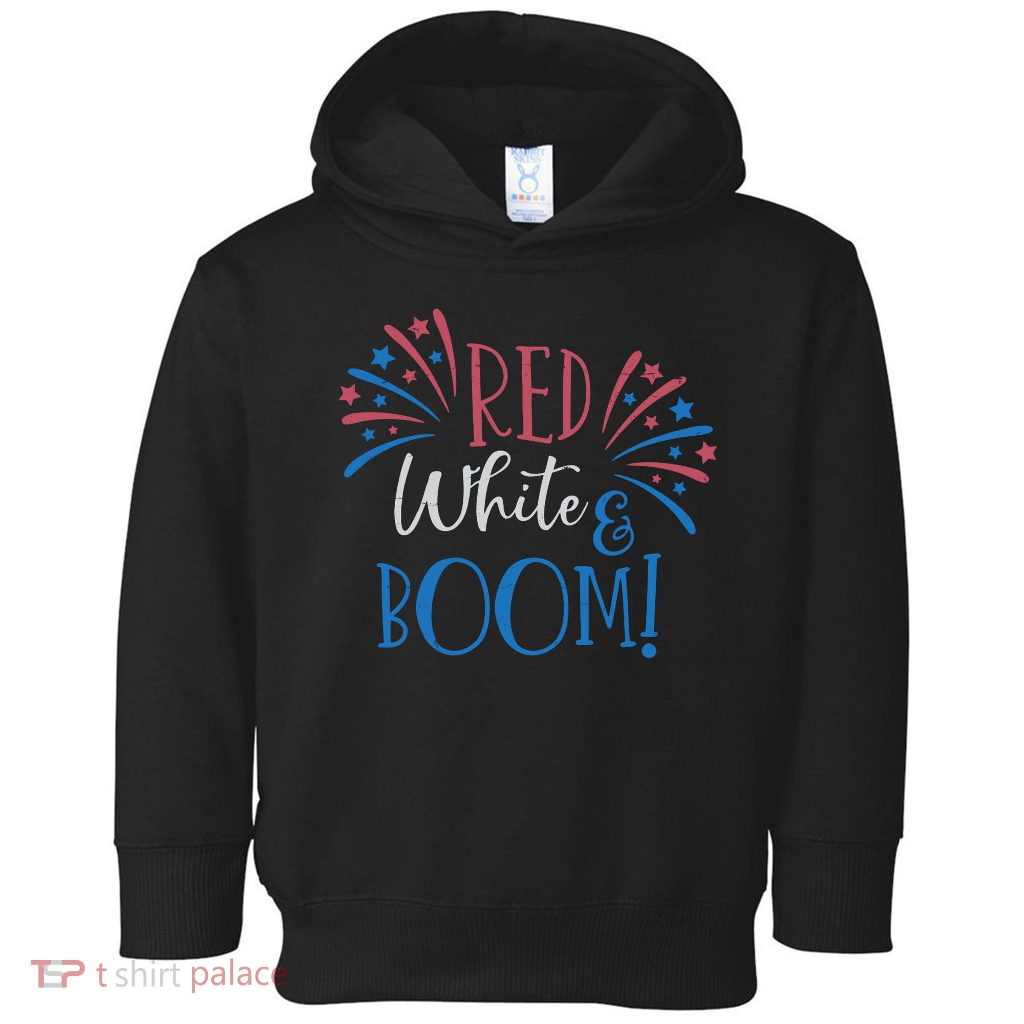 Red White And Boom 4th Of July Toddler Hoodie