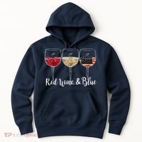 Red Wine And Blue Funny 4th Of July Drinking Wine Lover Hoodie thumb 0