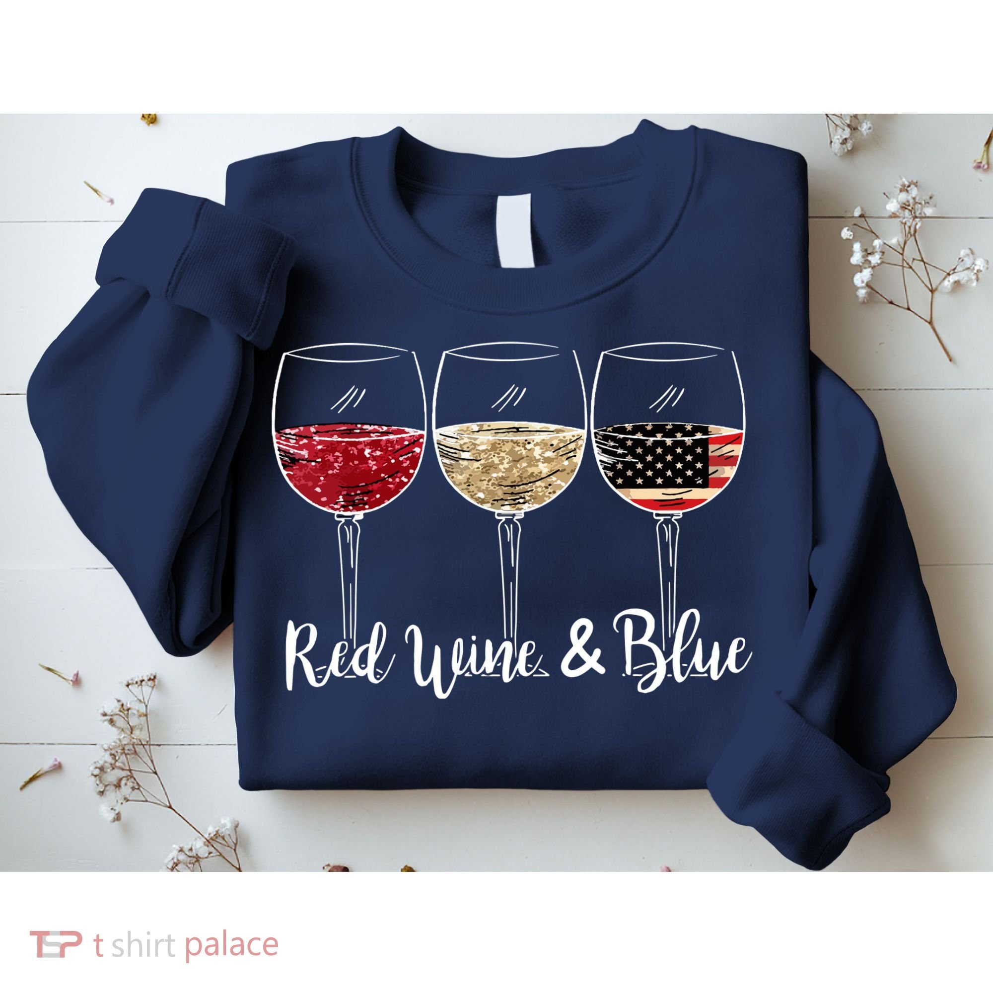 Red Wine And Blue Funny 4th Of July Drinking Wine Lover Sweatshirt