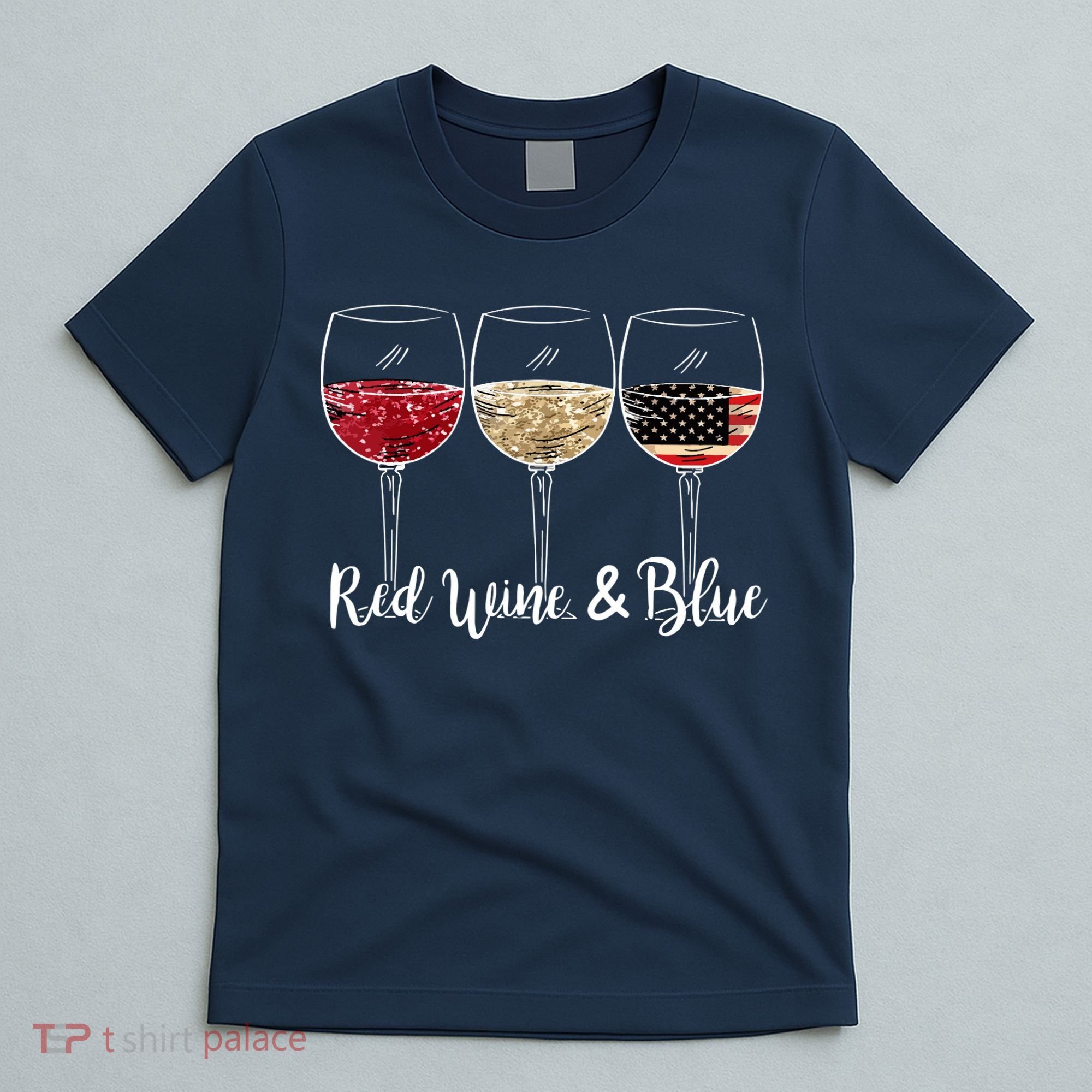 Red Wine And Blue Funny 4th Of July Drinking Wine Lover T-Shirt