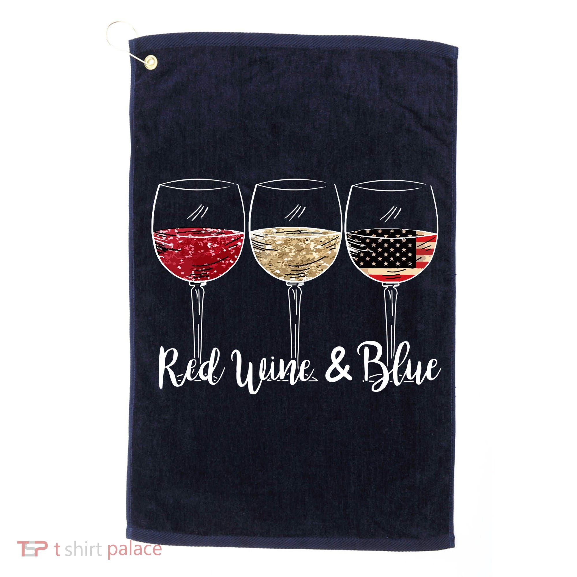 Red Wine And Blue Funny 4th Of July Drinking Wine Lover Golf Towel