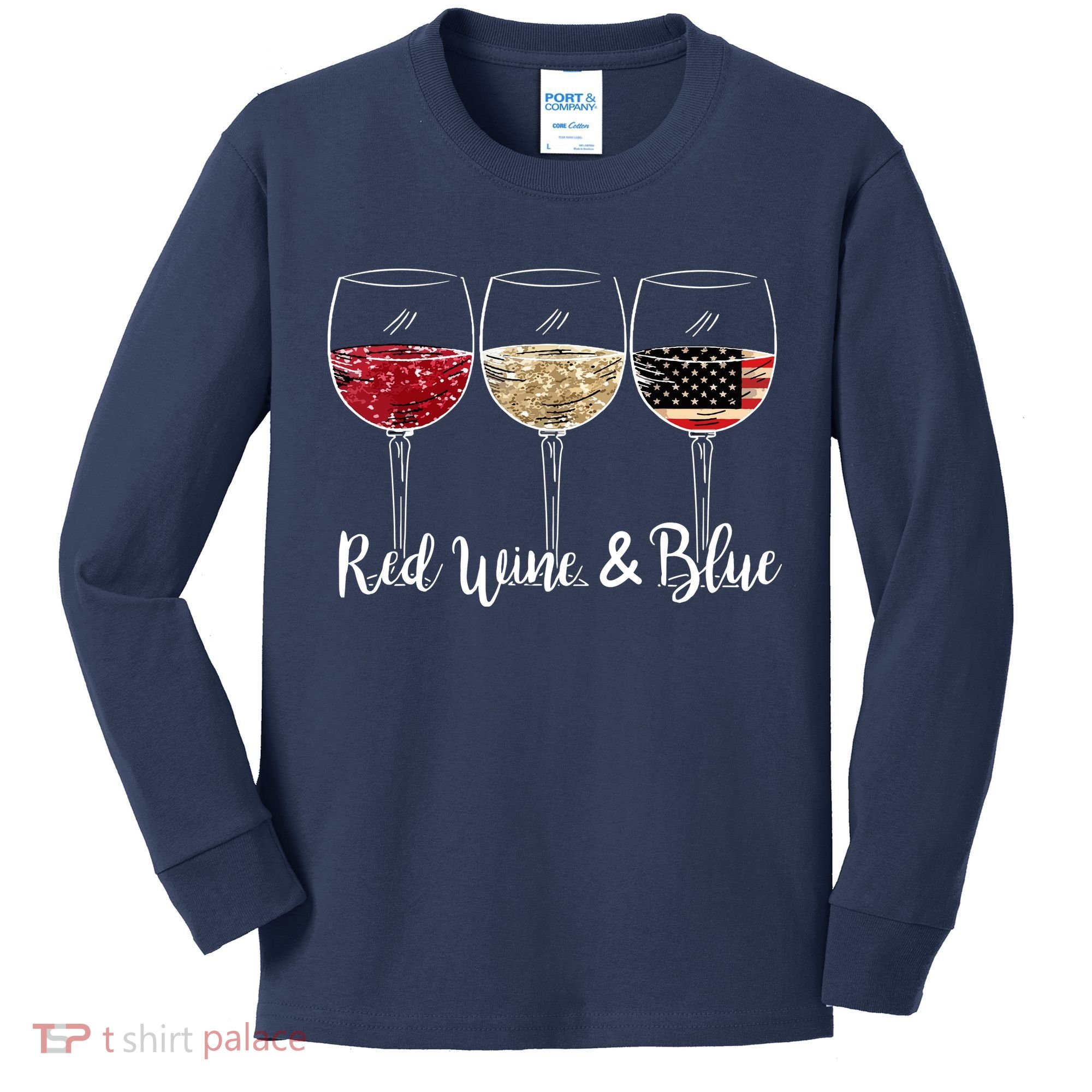 Red Wine And Blue Funny 4th Of July Drinking Wine Lover Kids Long Sleeve Shirt