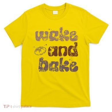 Retro Wake And Bake Funny Sourdough Starter Bread Baking T-Shirt