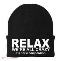 Relax We're All Crazy It's Not A Competition Beanie thumb 0