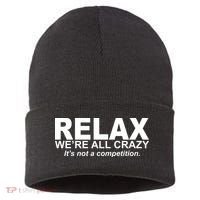 Relax We're All Crazy It's Not A Competition Sustainable Knit Beanie thumb 0