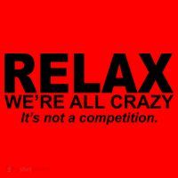 Relax We're All Crazy It's Not A Competition Santa Hat thumb 1