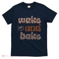 Retro Wake And Bake Funny Sourdough Starter Bread Baking T-Shirt thumb 0
