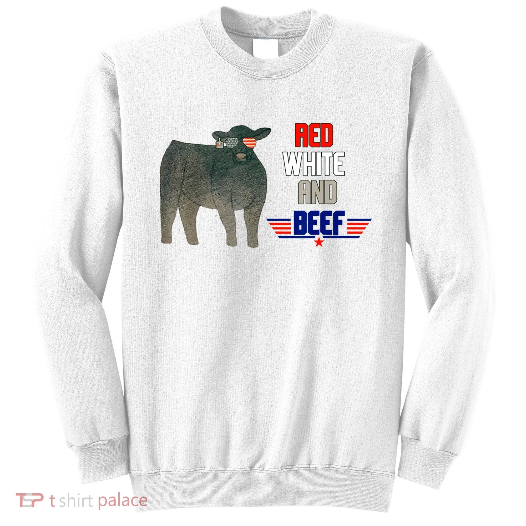 Red White And Beef Sweatshirt