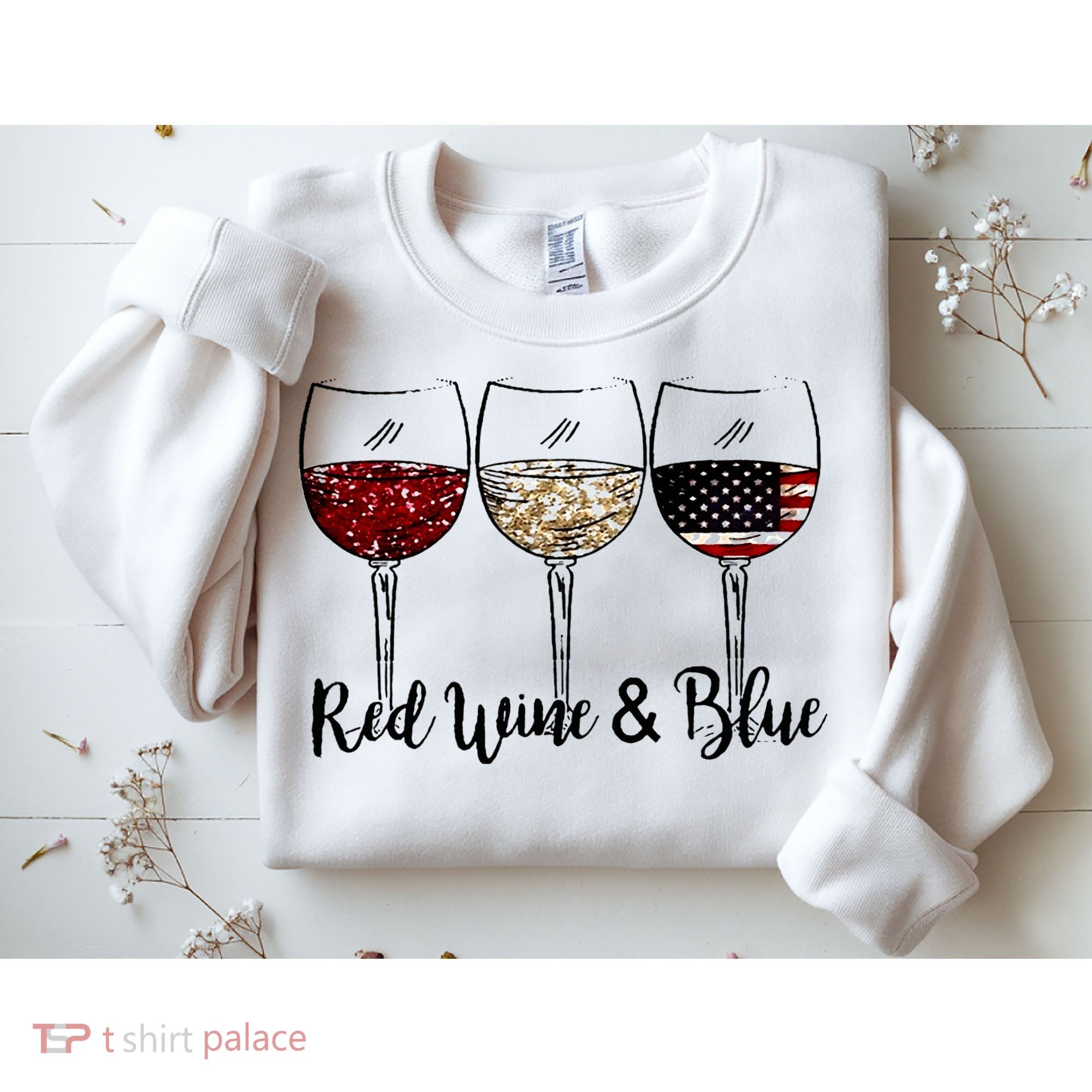 Red Wine & Blue 4th of July Red White Blue Wine Glasses Sweatshirt