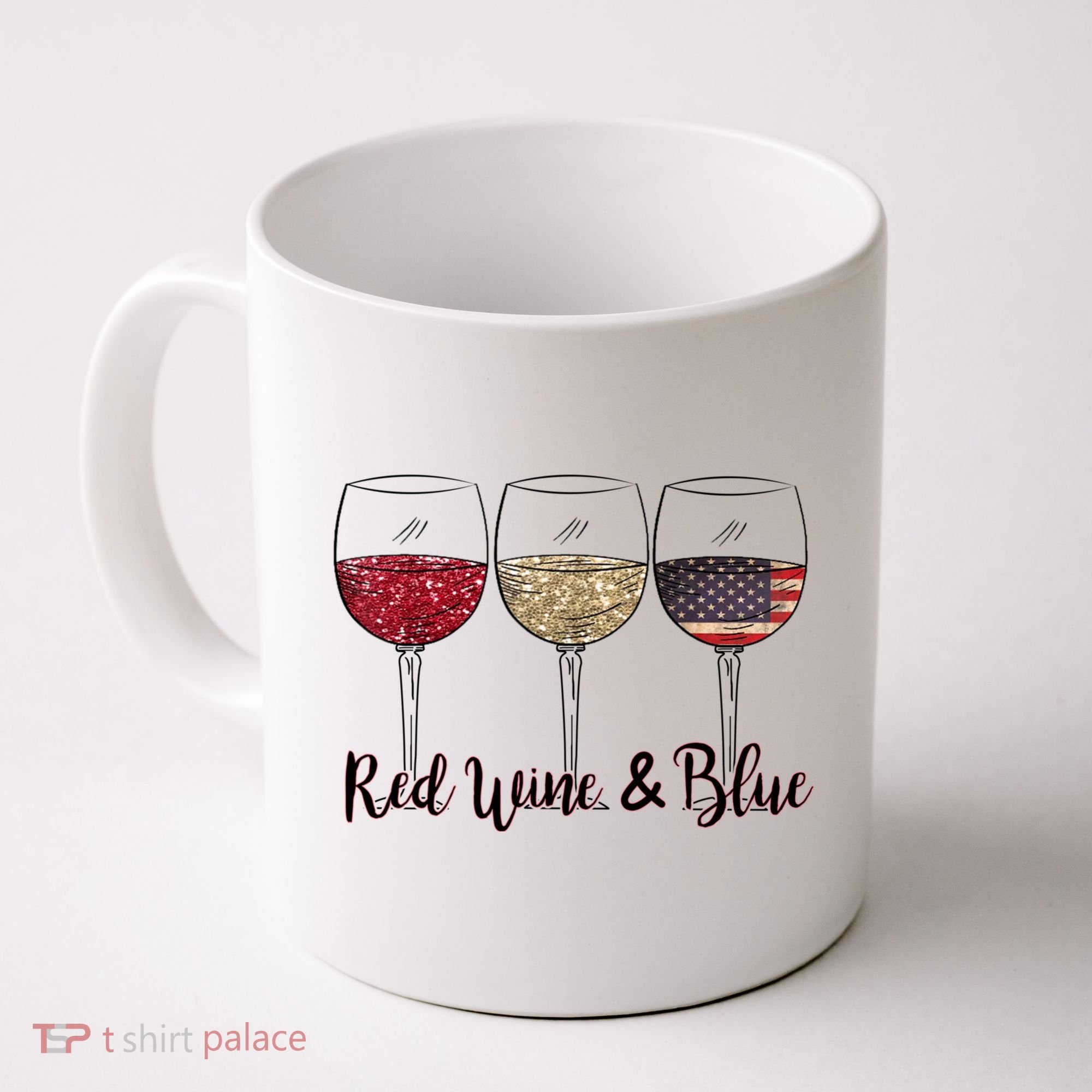 Red Wine & Blue 4th Of July Wine Red White Blue Wine Glasses Coffee Mug