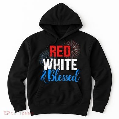 Red white blessed for Independence day on 4th of July Hoodie